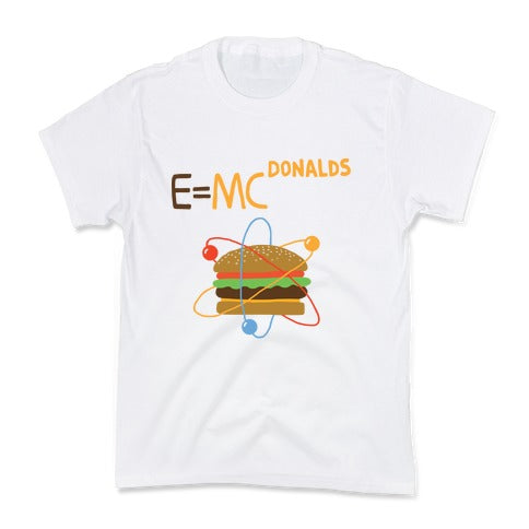 E=MCdonalds Kid's Tee